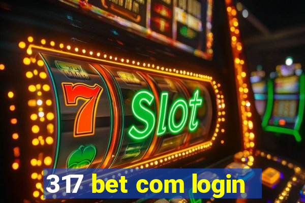 317 bet com login